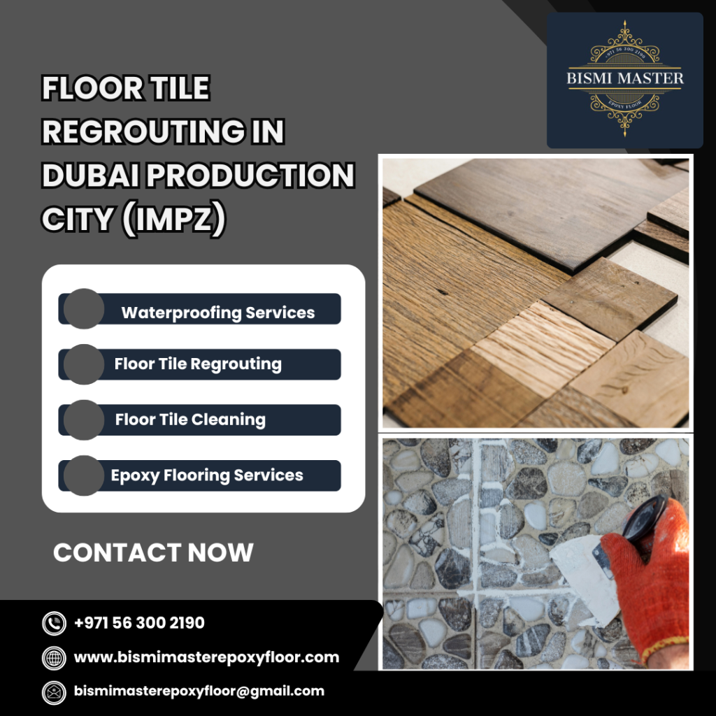 Floor Tile ReGrouting in Dubai Production City (IMPZ)