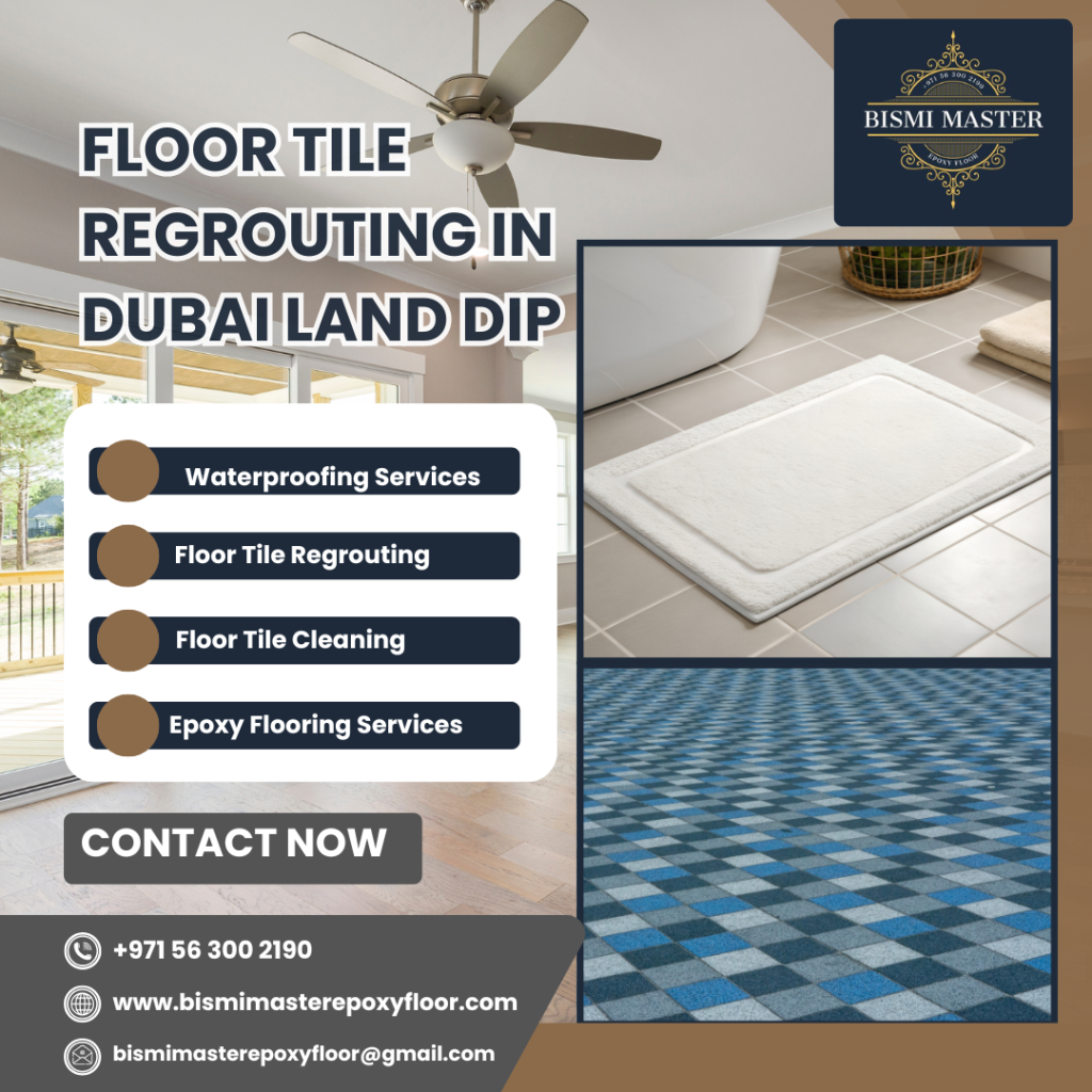 Floor Tile Regrouting in Dubai Land