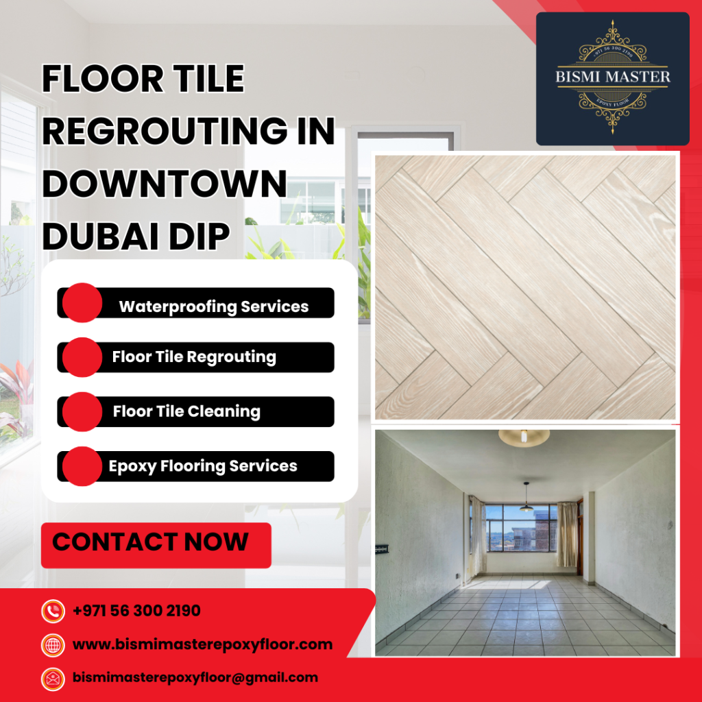 Floor Tile Regrouting in Downtown Dubai