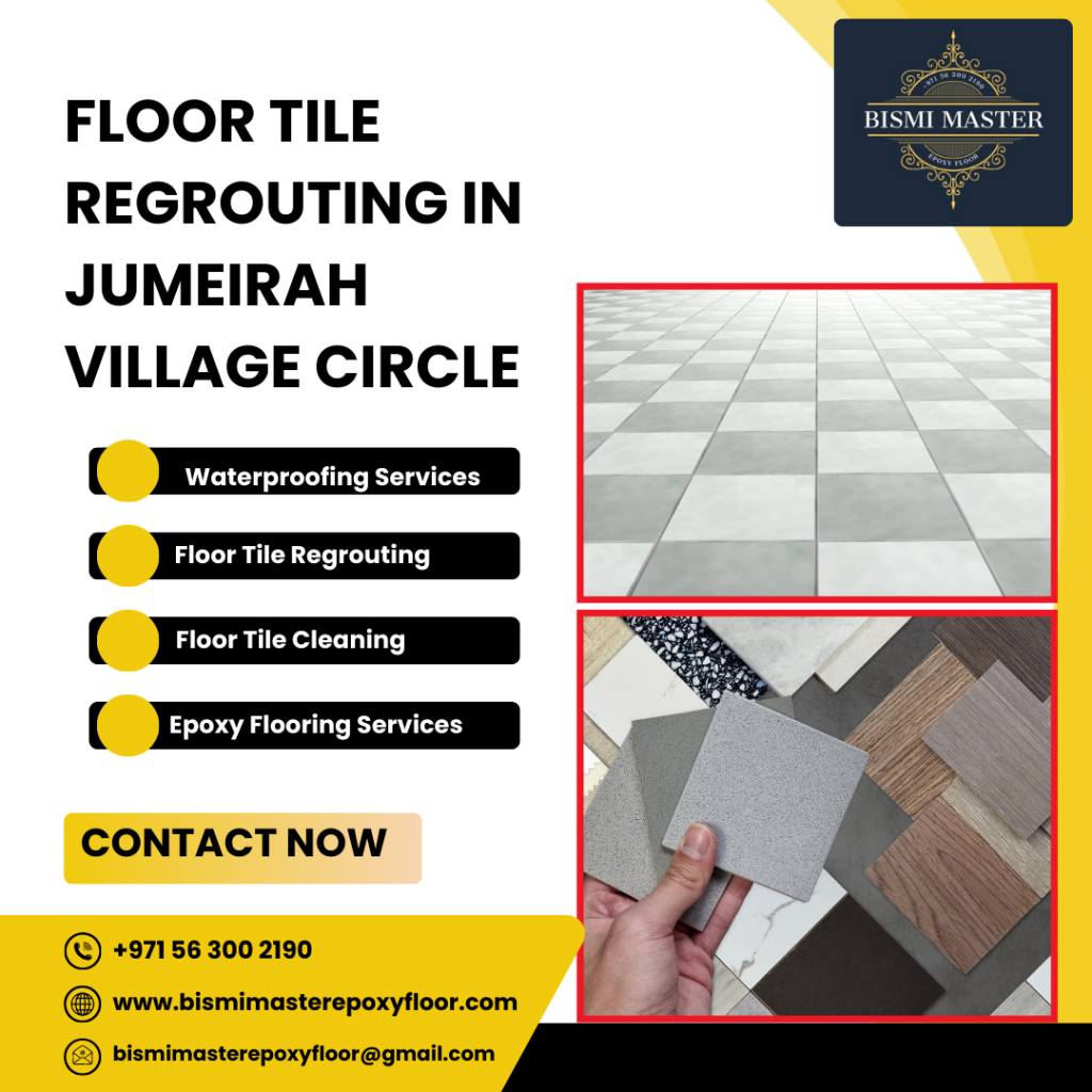 Floor Tile Regrouting in Jumeirah Village Circle