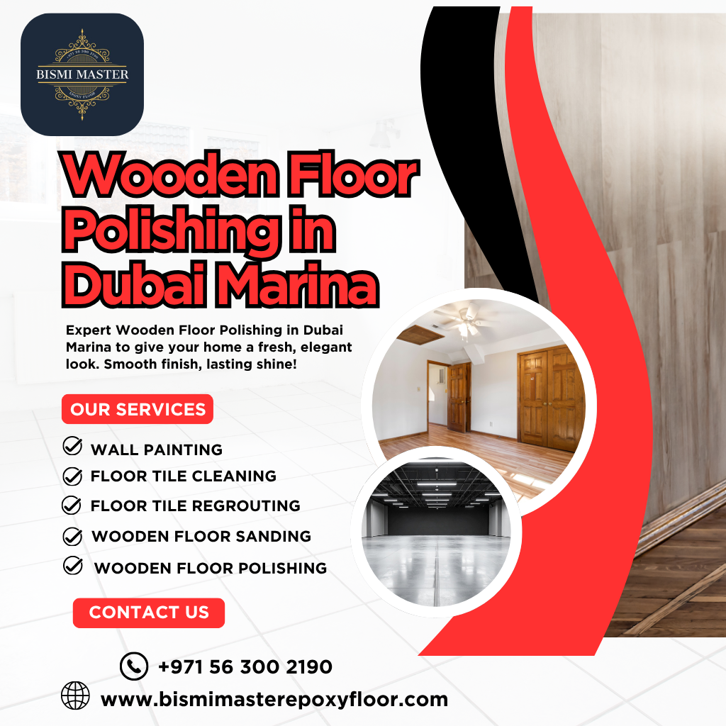 Wooden Floor Polishing in Dubai Marina