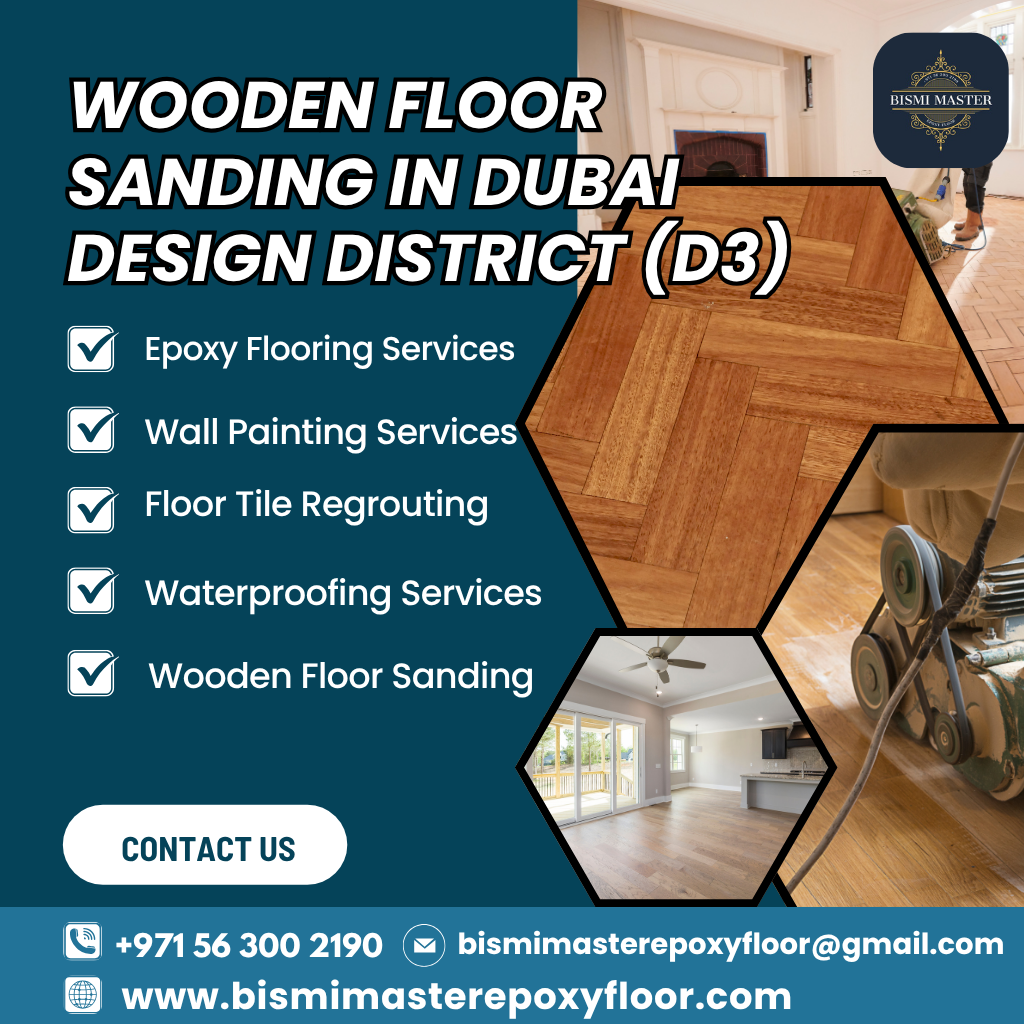 Wooden Floor Sanding in Dubai Design District (d3)